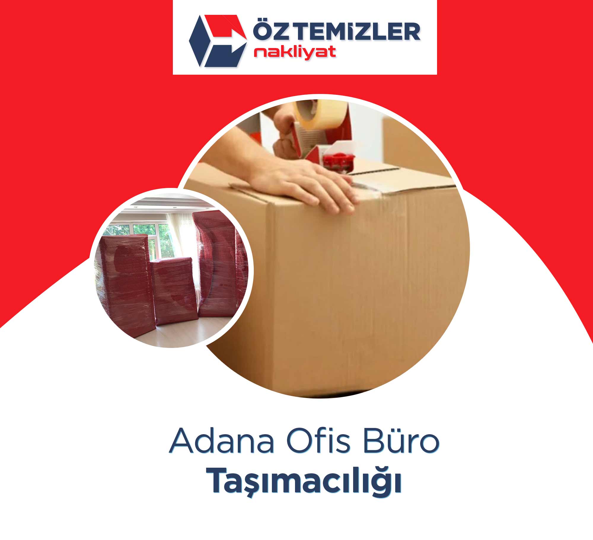 Adana Evden Eve Nakliyat - Adana Öz Temizler Nakliyat