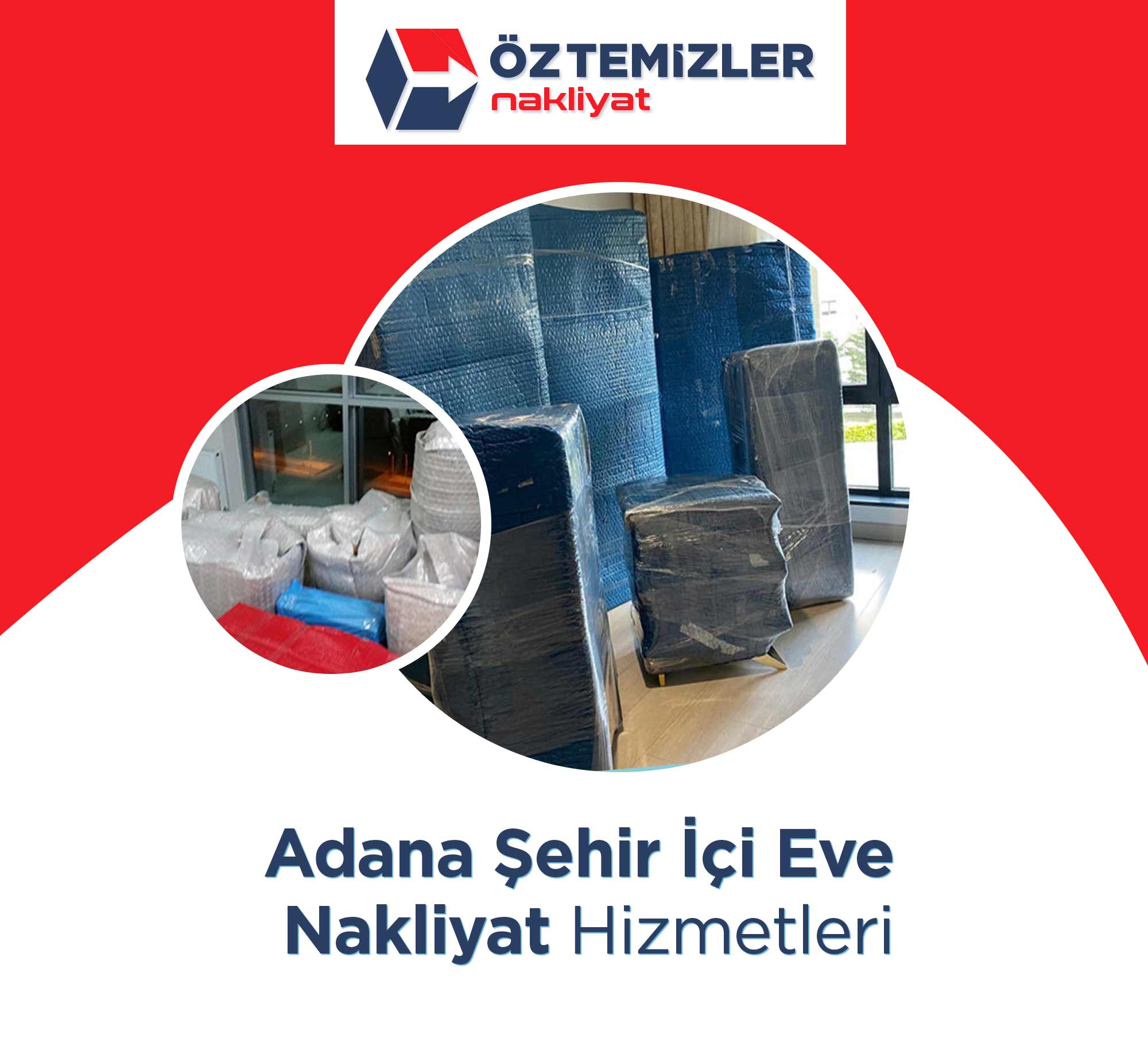 Adana Evden Eve Nakliyat - Adana Öz Temizler Nakliyat